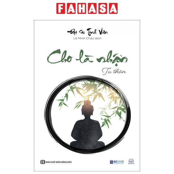 Cho Là Nhận - Tu Thân