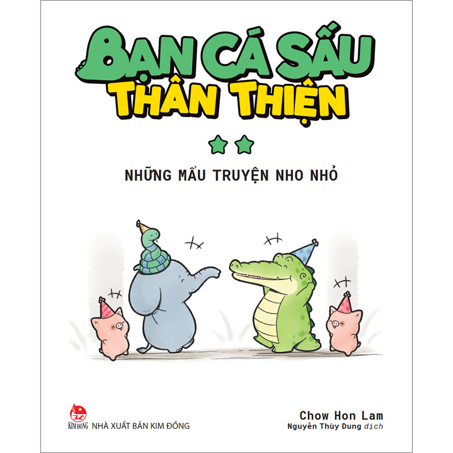 Bạn Cá Sấu Thân Thiện - Những Mẩu Truyện Nho Nhỏ