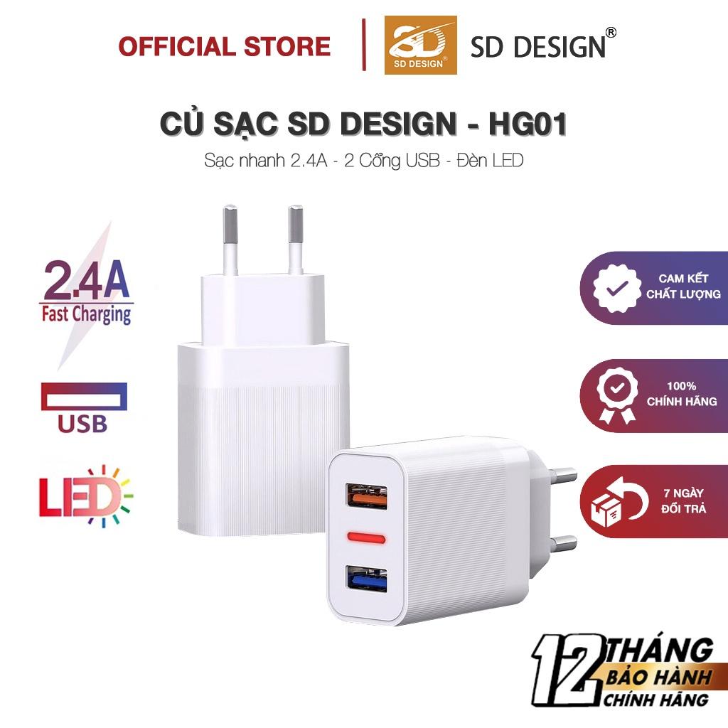 Củ sạc 2 cổng USB 2.4A SD DESIGN HG01 sạc sử dụng cho các dòng điện thoại di động bảo hành 1 đổi 1