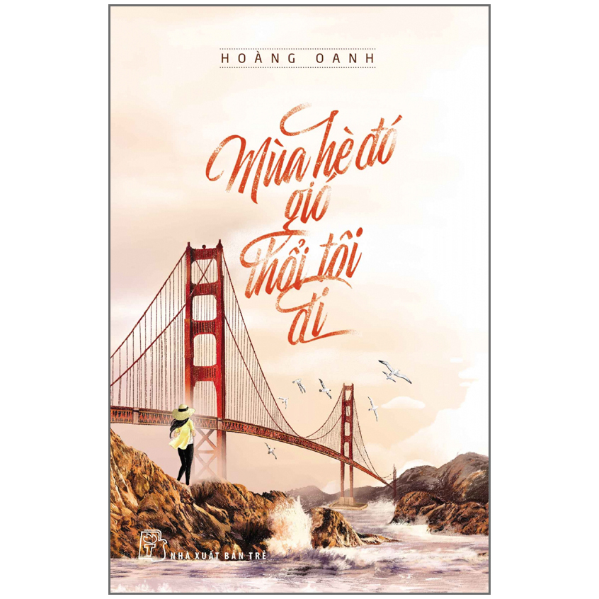Sách Mùa Hè Đó Gió Thổi Tôi Đi