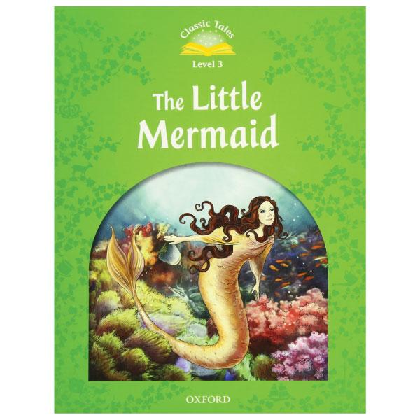 Classic Tales 3 The Little Mermaid N/Ed