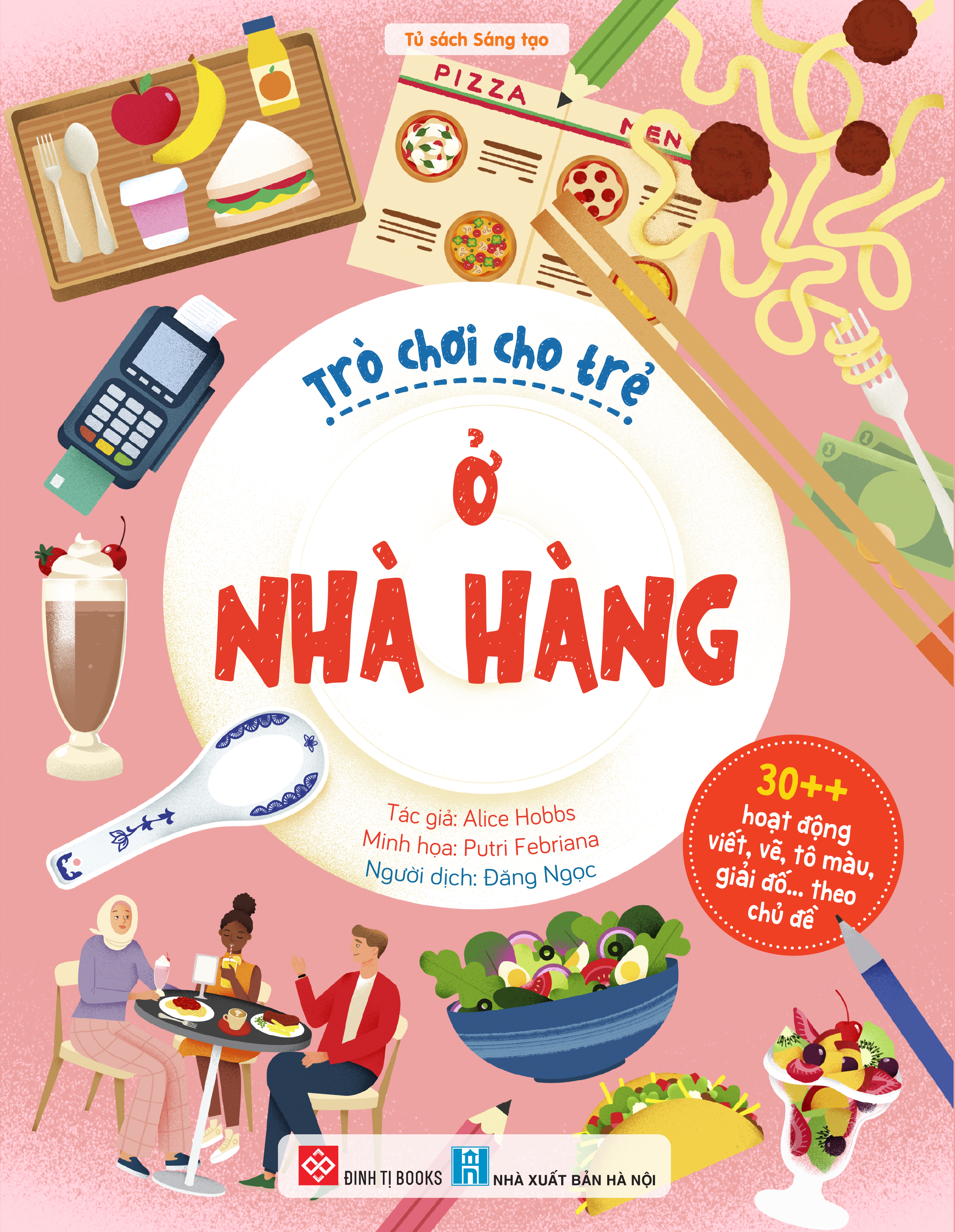 Sách - 30++ Hoạt Động Viết, Vẽ, Tô Màu, Giải Đố... Theo Chủ Đề - Trò Chơi Cho Trẻ - Ở Nhà Hàng