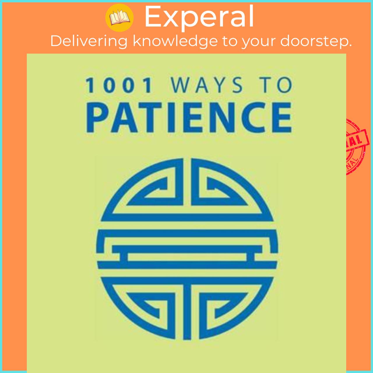 Sách - 1001 Ways to Patience by Anne Moreland