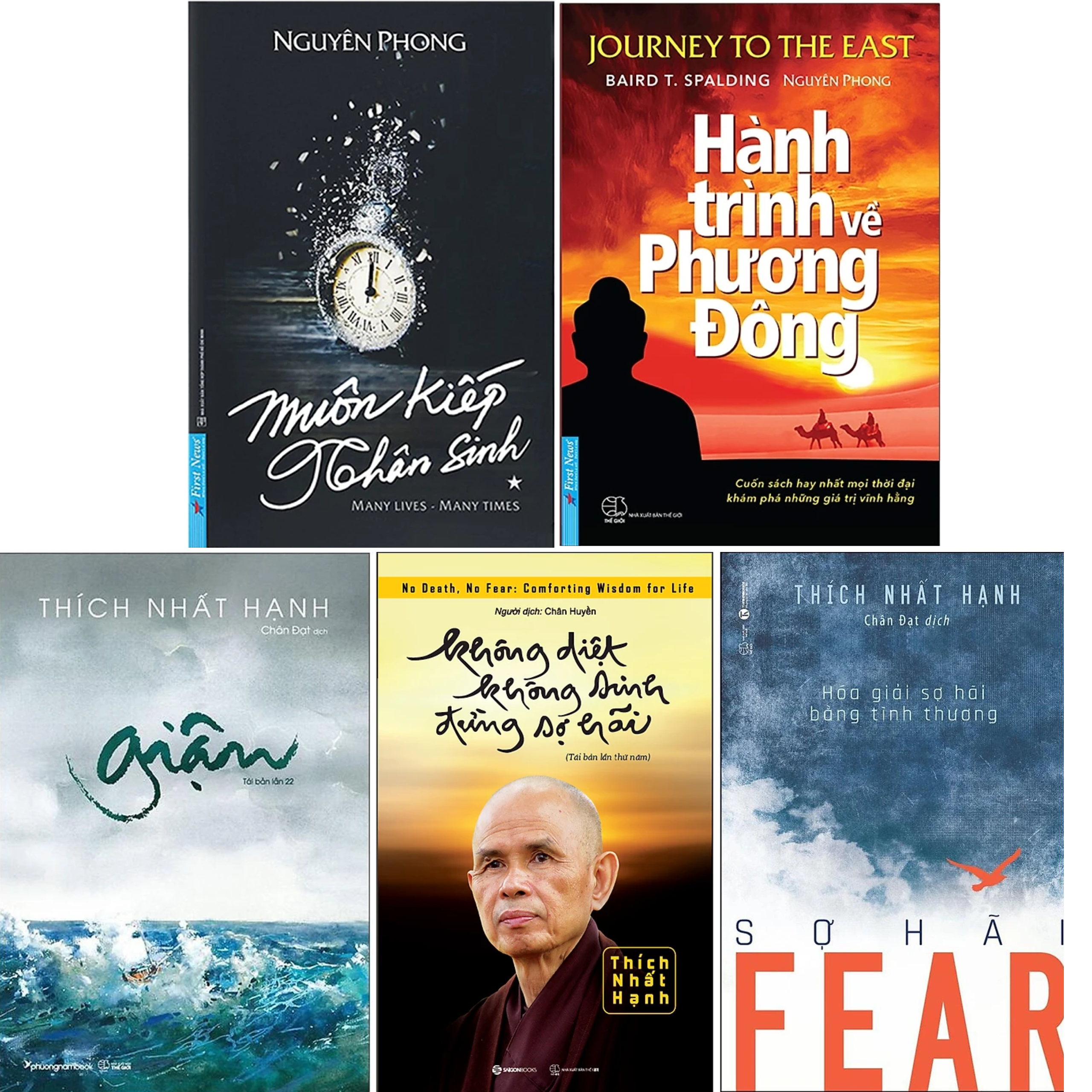 Combo 5Q: Muôn Kiếp Nhân Sinh + Giận + Hành Trình Về Phương Đông + Fear - Sợ Hãi - Thích Nhất Hạnh + Không Diệt Không Sinh Đừng Sợ Hãi