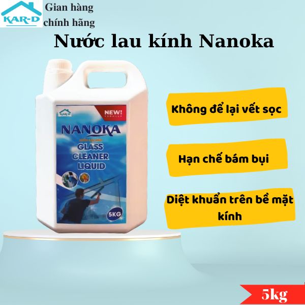 Can 5kg Siêu Tiết Kiệm - Nước lau kính Nanoka 5kg Siêu sạch, hạn chế bám bụi, không để lại vết sọc trên kính