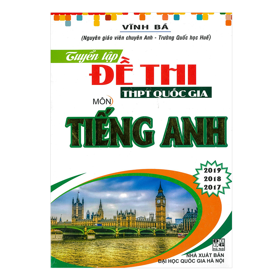 Tuyển Tập Đề Thi THPTQuốc Gia Môn Tiếng Anh