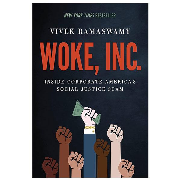 Sách ngoại văn: Woke, Inc. - Inside Corporate America's Social Justice Scam