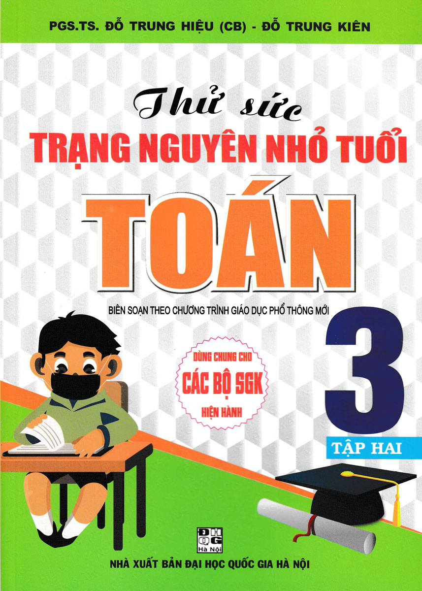 Thử Sức Trạng Nguyên Nhỏ Tuổi Toán Lớp 3 Tập 2