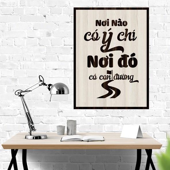 Tranh gỗ DECOR - SLOGAN tạo động lực, Truyền cảm hứng - Nơi nào có ý chí nơi đó có con đường