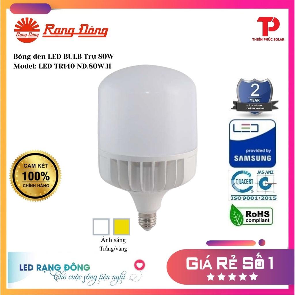 Bóng đèn LED BULB Rạng Đông Trụ Nhôm 80W - Model: LED TR140NĐ.80W.H