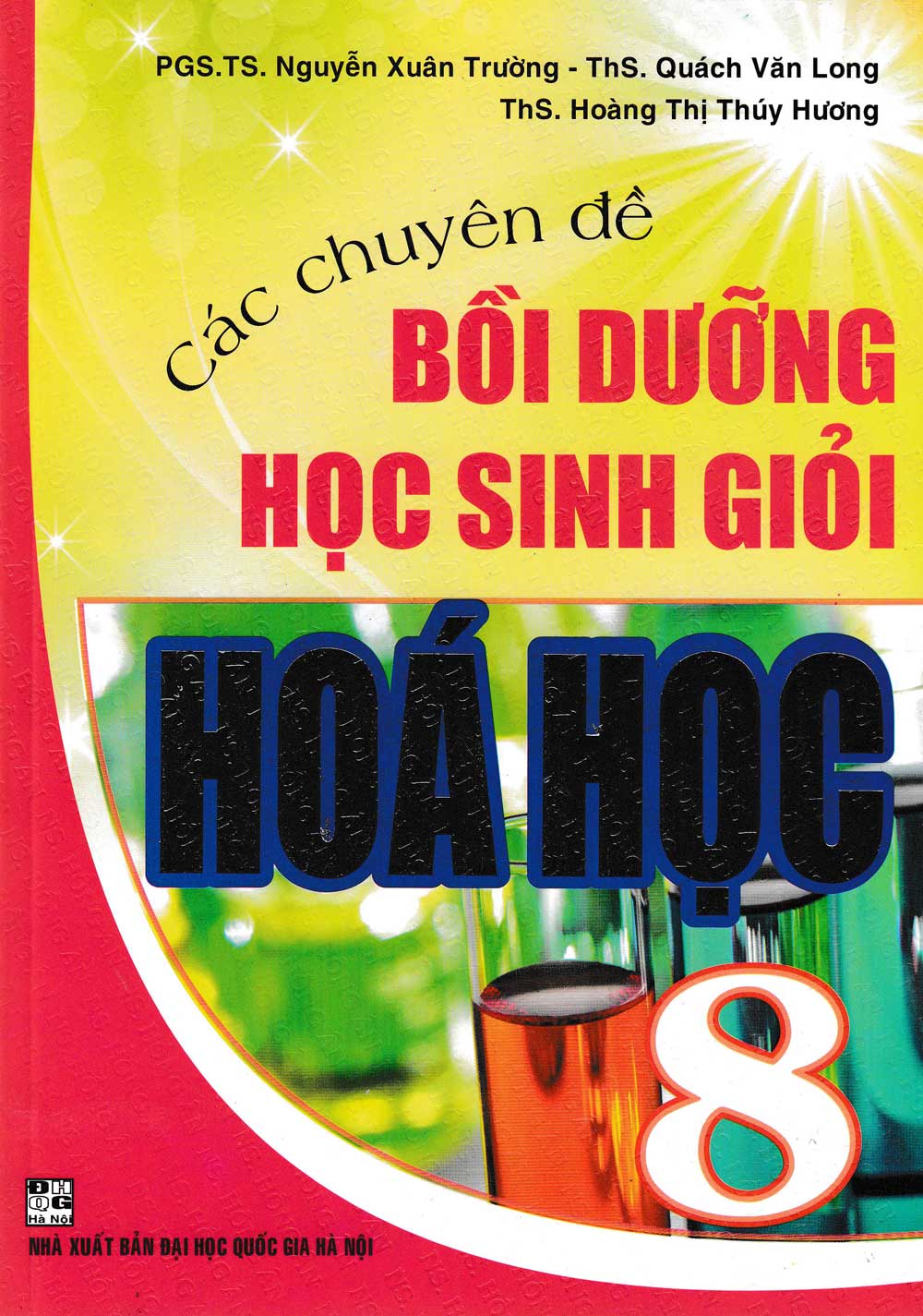 Các Chuyên Đề Bồi Dưỡng Học Sinh Giỏi Hóa Học 8 (Tái Bản)