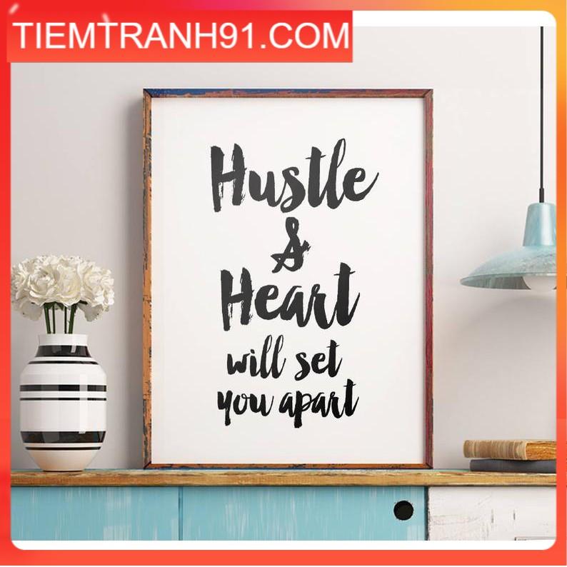 Tranh in cao cấp | Typography-Hustle and Heart Will Set You Apart 42 , tranh canvas giá rẻ