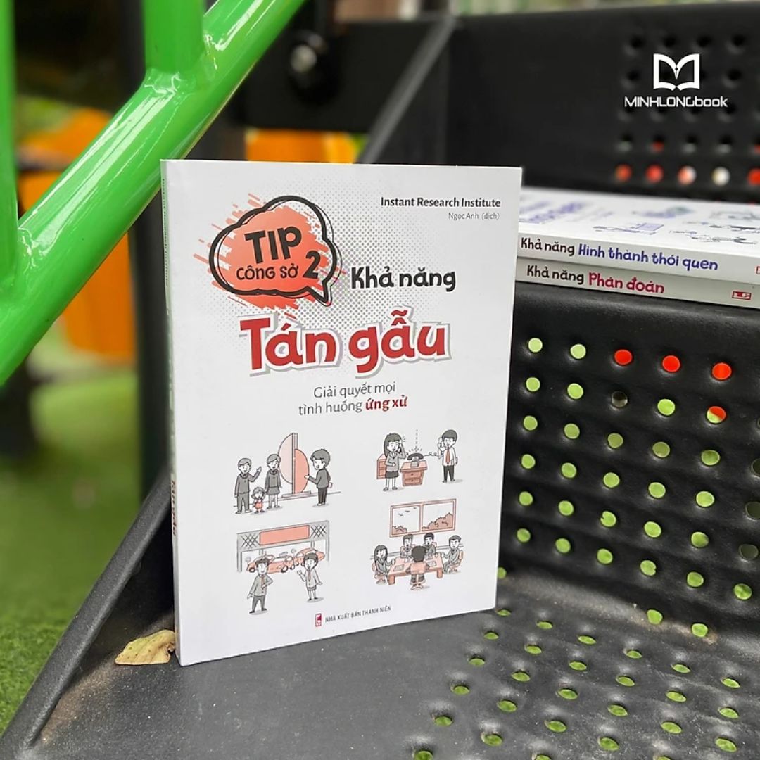 Combo sách: Tip công Sở 2 - Khả năng Tán Gẫu - Biểu đạt - Phán đoán - Quan Sát - Đặt câu hỏi (MinhLongBooks)