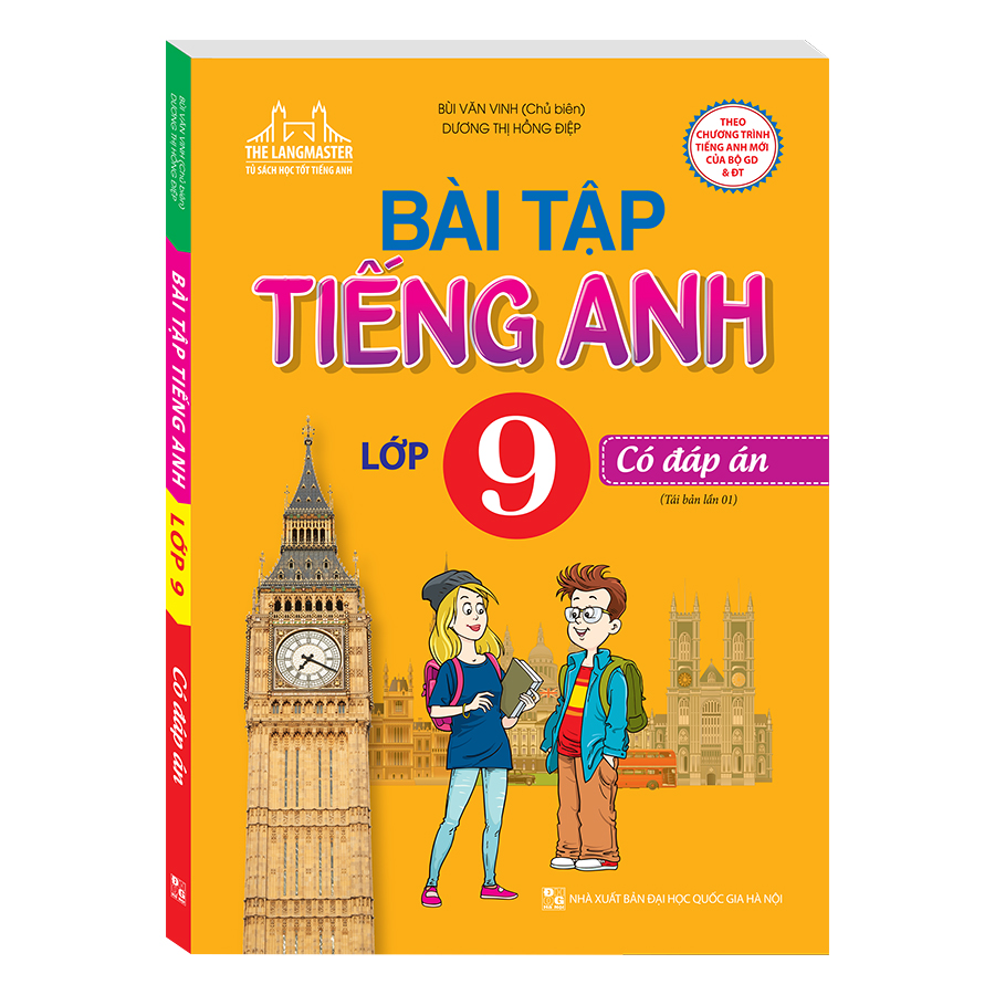 Bài Tập Tiếng Anh Lớp 9 - Có Đáp Án (Tái Bản 01)