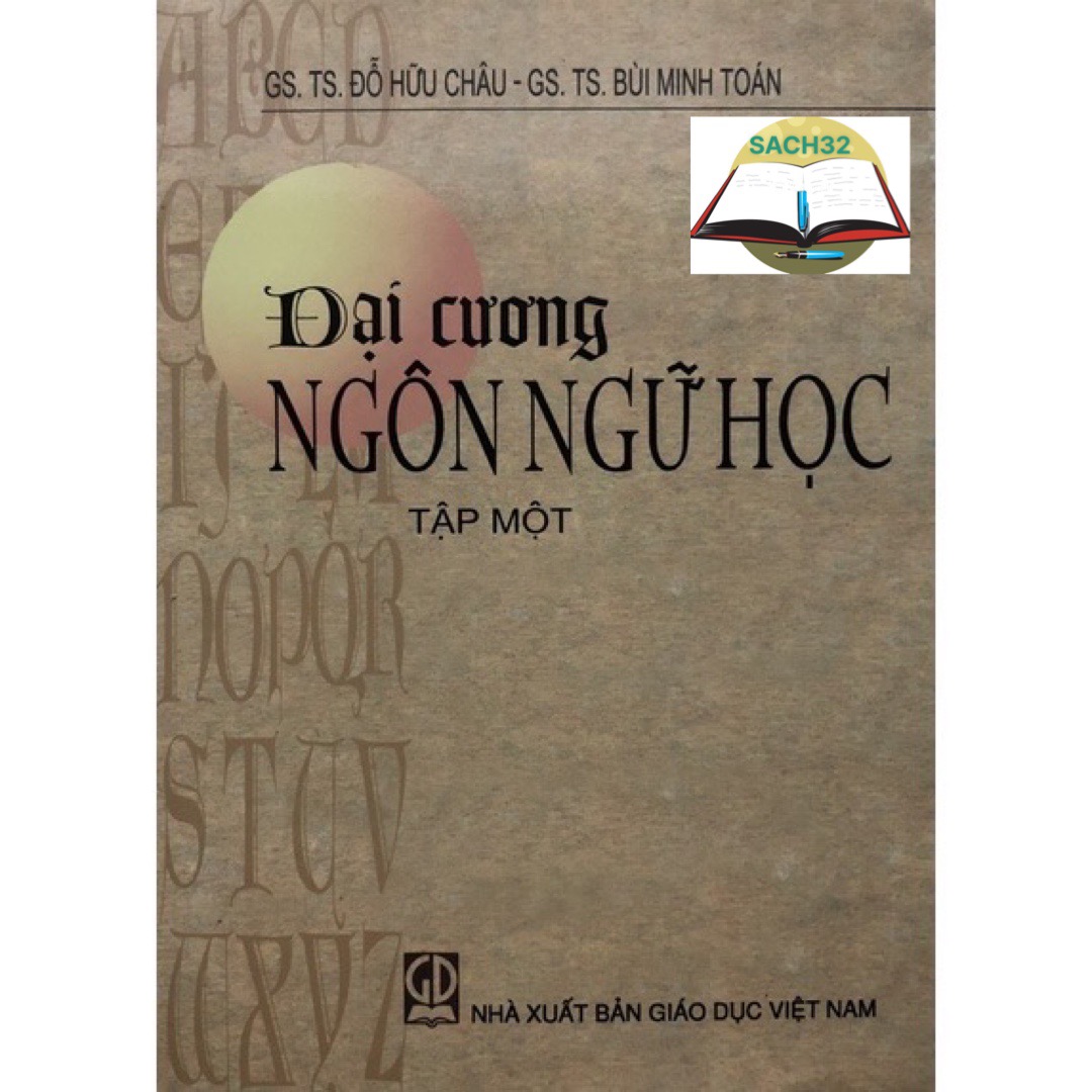 Đại cương ngôn ngữ học - Tập 1