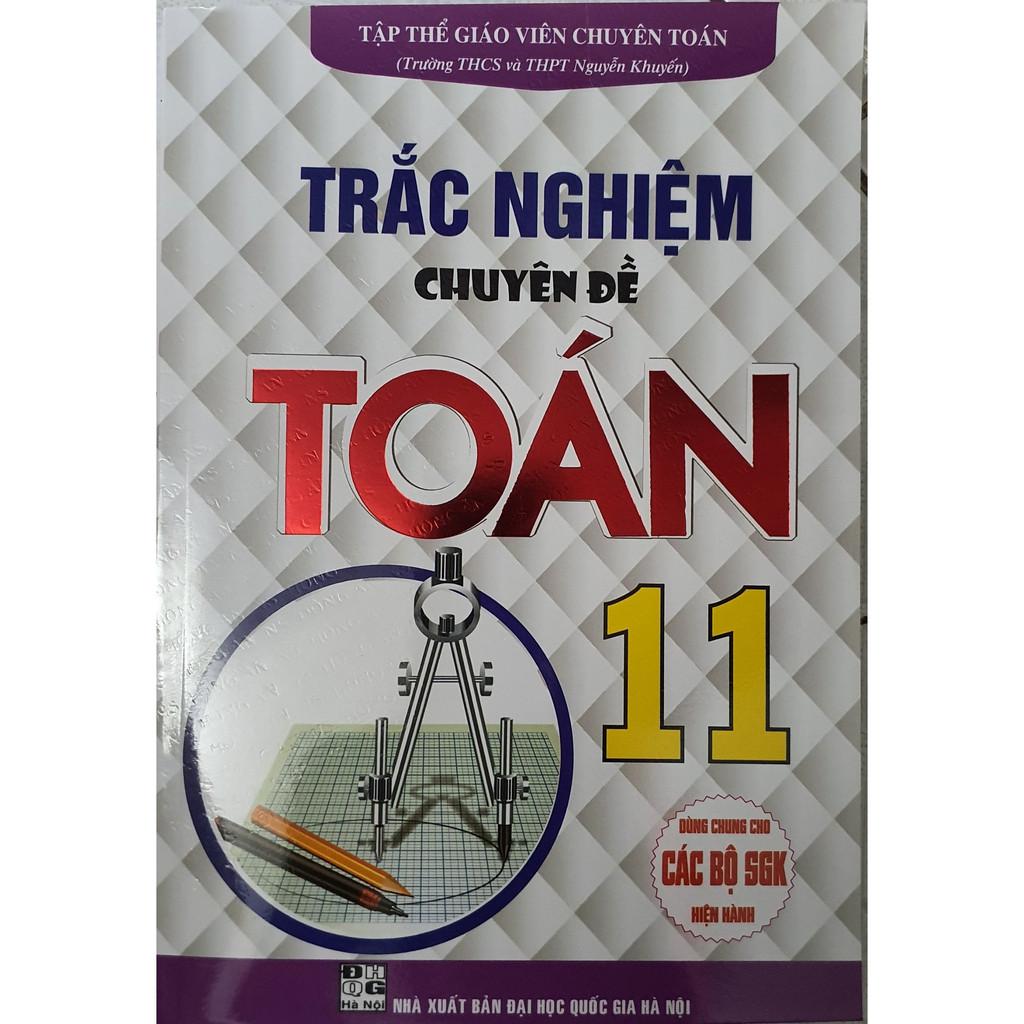 Sách - Trắc Nghiệm Chuyên Đề Toán Lớp 11 - dùng chung cho các bộ sgk hiện hành-HA-MK