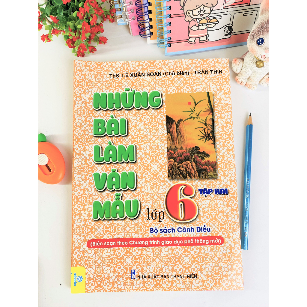 Sách - Những bài làm văn mẫu lớp 6 - Theo chương trình giáo dục phổ thông Cánh Diều - ndbooks