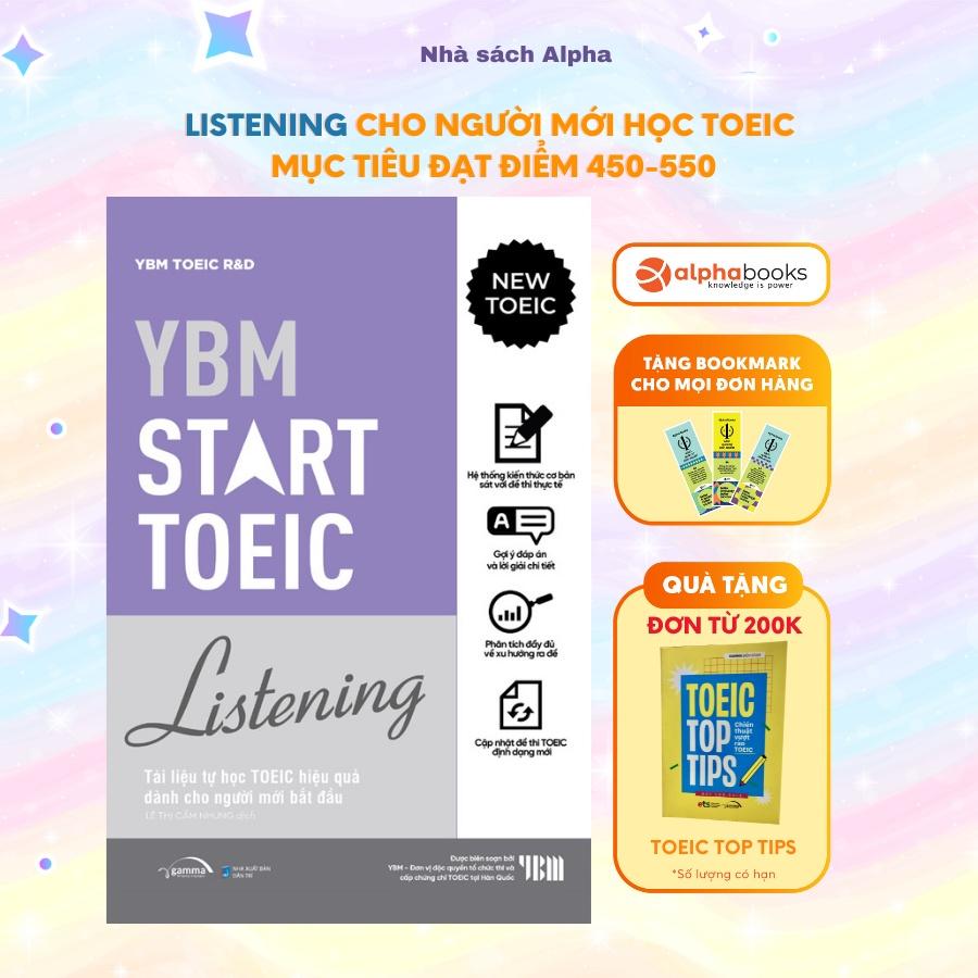 Hình ảnh Sách YBM Start TOEIC Listening - Tài Liệu Tự Học TOEIC Hiệu Quả Dành Cho Người Mới Bắt Đầu - Alphabooks - BẢN QUYỀN