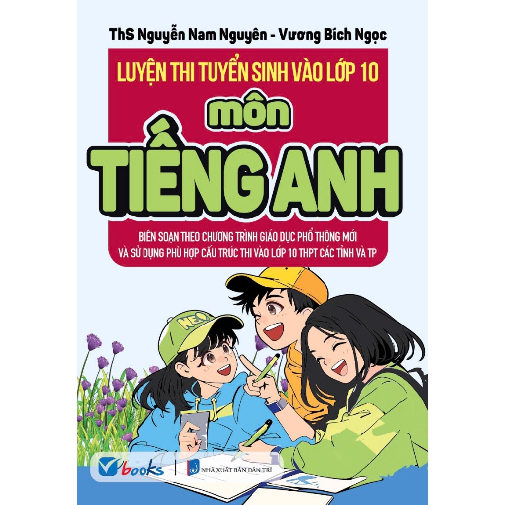 Sách - Luyện Thi Tuyển Sinh vào Lớp 10 Môn Tiếng Anh