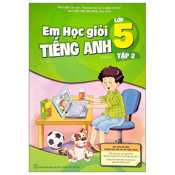 Em Học Giỏi Tiếng Anh Lớp 5 – Tập 2 Tái Bản 02