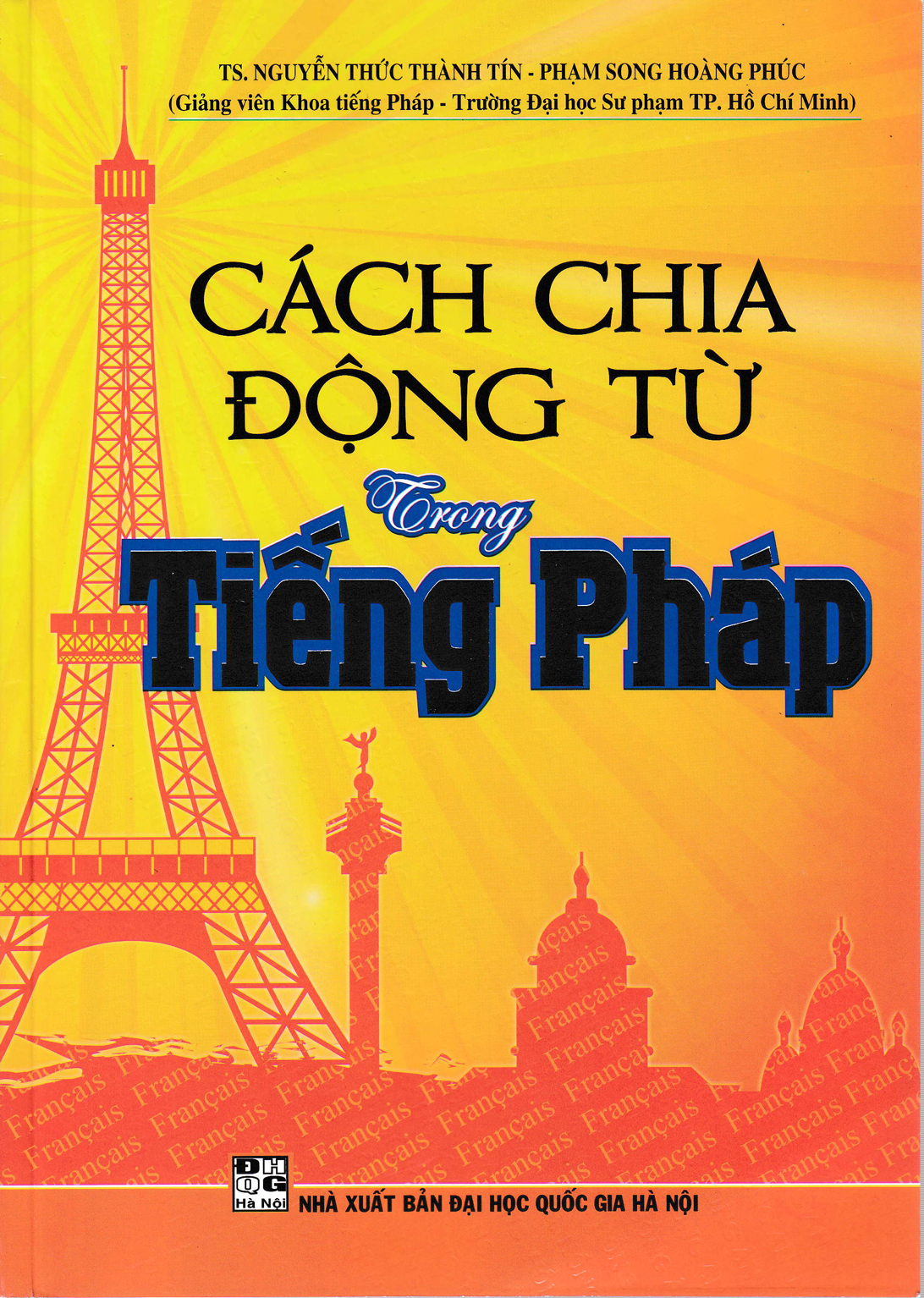 COMBO VĂN PHẠM PHÁP VĂN + CÁCH CHIA ĐỘNG TỪ + NGỮ PHÁP CẤU TRÚC + SỬ DỤNG ĐỘNG TỪ + TỰ HỌC + VĂN PHẠM TIẾNG PHÁP