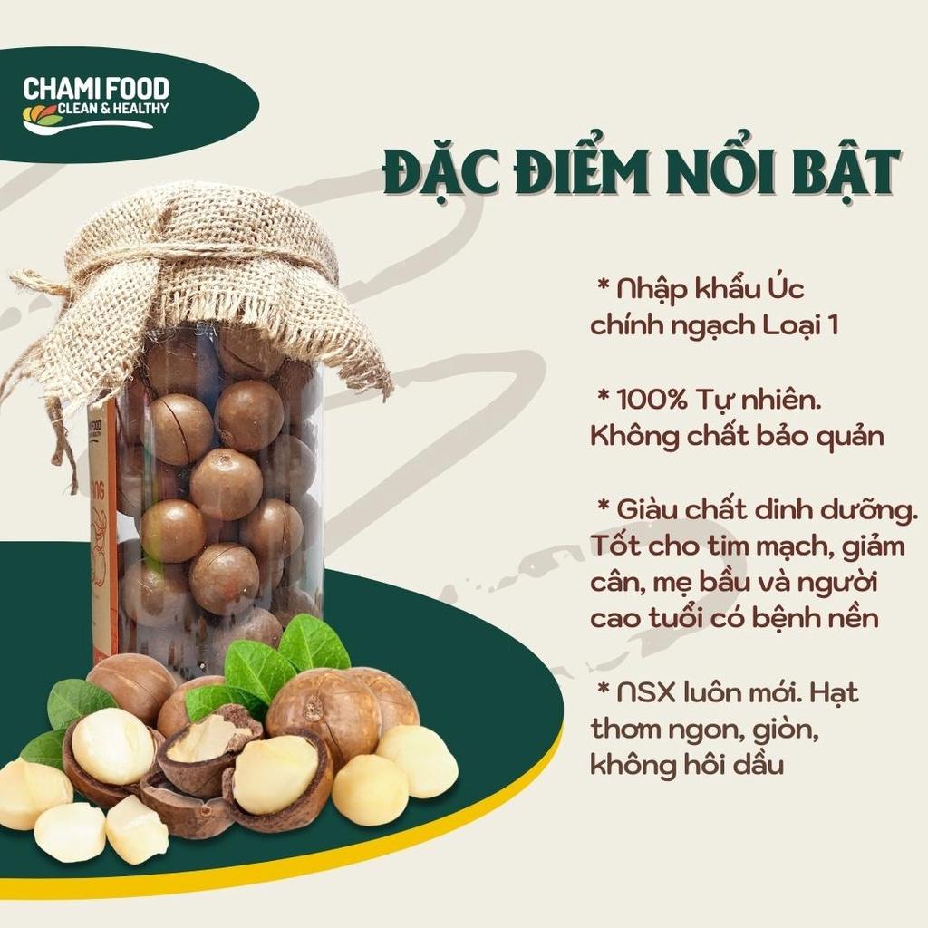 Hạt macca Úc ChamiFood Nứt vỏ 500G NHẬP KHẨU CHÍNH NGẠCH LOẠI 1 giúp Giảm cân Đẹp dáng, bổ sung MUFAs, phù hợp Eat Clean