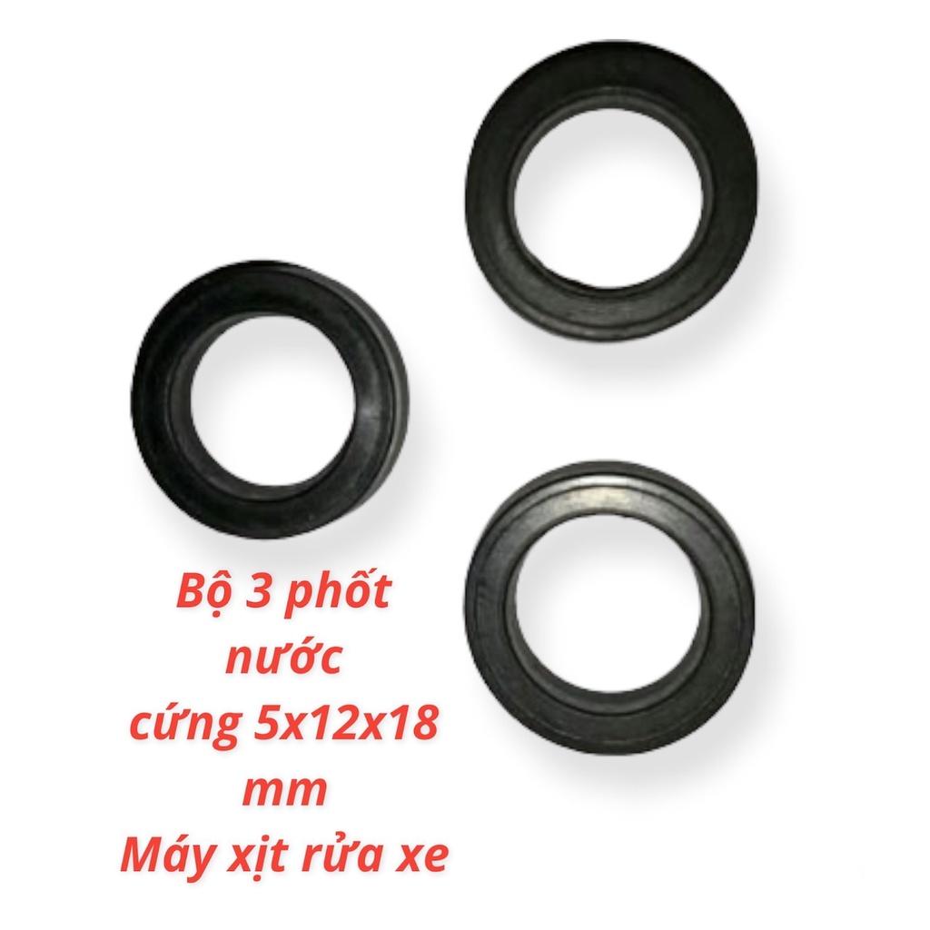 Bộ 3 phốt nước cứng loại 5x12x18mm máy xịt rửa xe áp lực , PHOTNUOC1218NC
