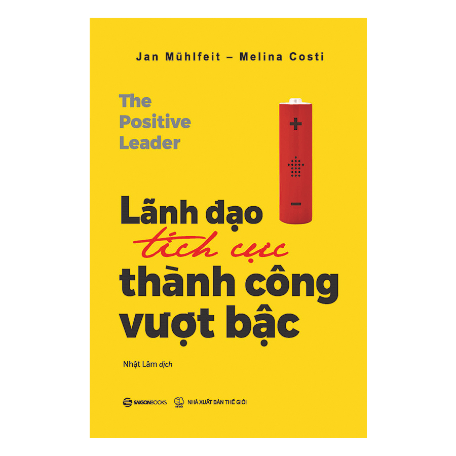 Lãnh Đạo Tích Cực - Thành Công Vượt Bậc