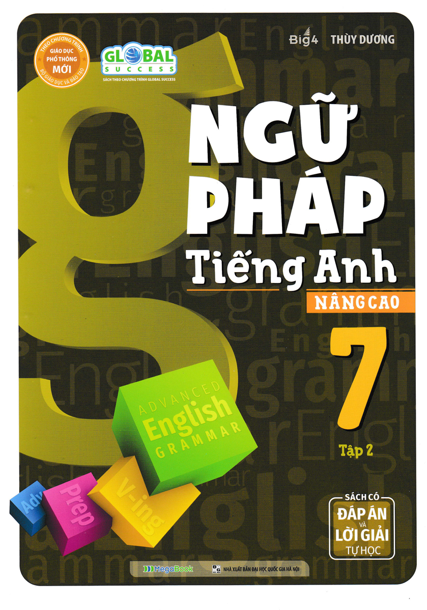 Global Success - Ngữ Pháp Tiếng Anh Nâng Cao 7 - Tập 2  _MEGA