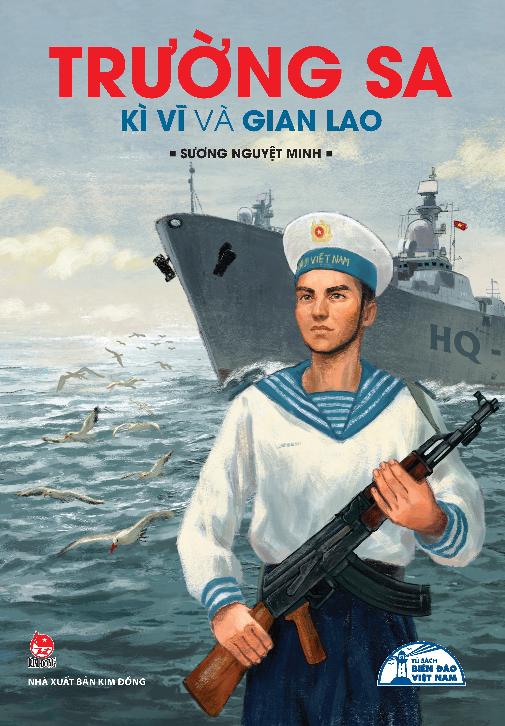 Trường Sa - Kì Vĩ Và Gian Lao (Tủ Sách Biển Đảo Việt Nam)