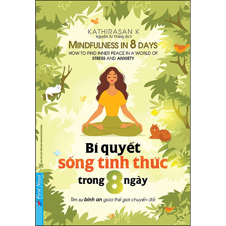 Bí Quyết Sống Tỉnh Thức Trong 8 Ngày - Tìm sự bình an giữa thế giới chuyển đổi