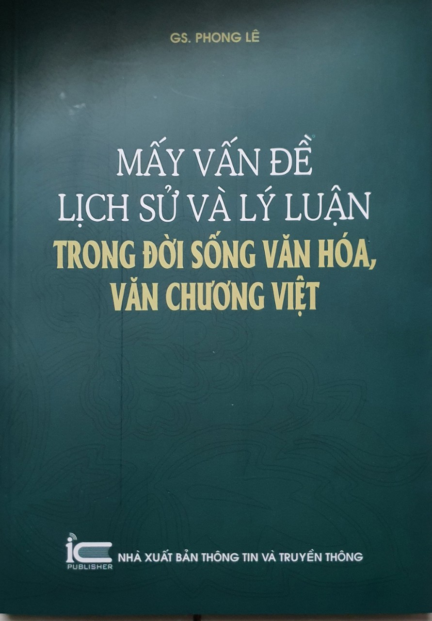 Mấy vấn đề lịch sử và lý luận trong đời sống văn hóa, văn chương Việt