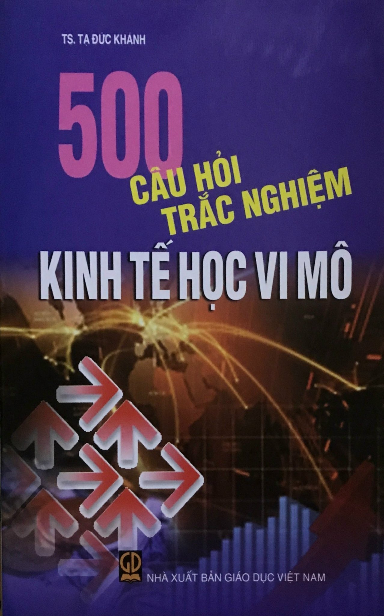 500 Câu Hỏi Trắc Nghiệm Kinh Tế Học Vi Mô