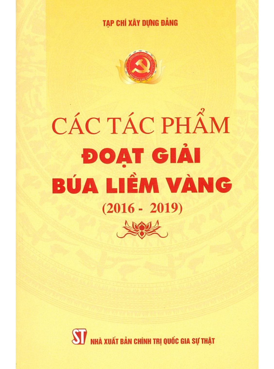 Các tác phẩm đoạt Giải Búa l.iềm vàng (2016 - 2019) (bản in 2020)