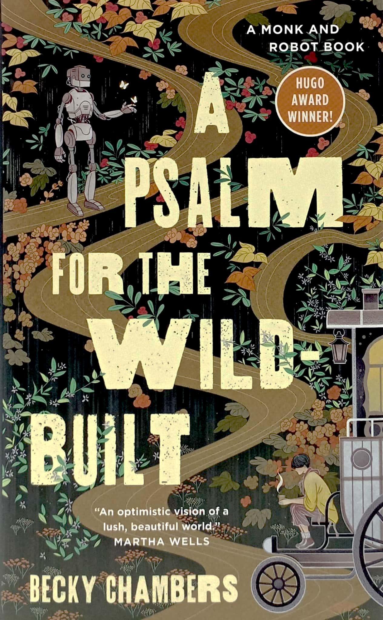 A Psalm For The Wild Built