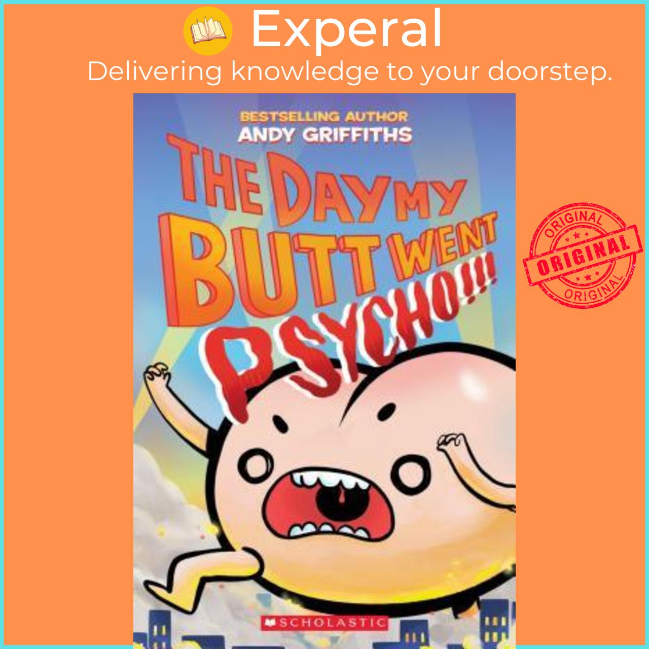 Sách - The Day My Butt Went Psycho by Andy Griffiths