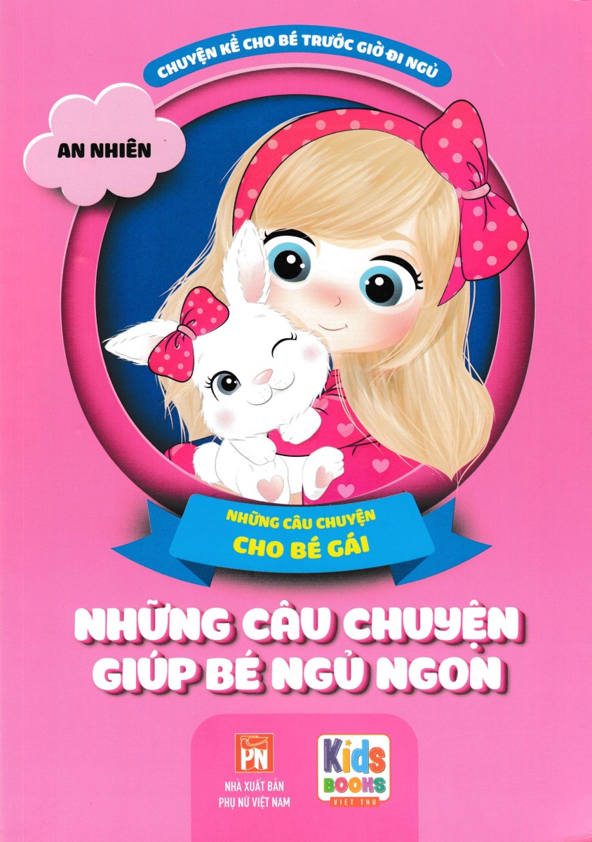 Những Câu Chuyện Giúp Bé Ngủ Ngon - Những Câu Chuyện Cho Bé Gái _VT