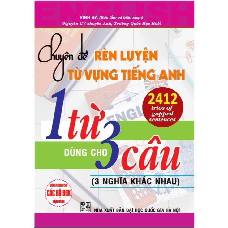 Sách - Chuyên Đề Rèn Luyện Từ Vựng Tiếng Anh - 1 Từ Dùng Cho 3 Câu - 3 Nghĩa Khác Nhau - Hồng Ân
