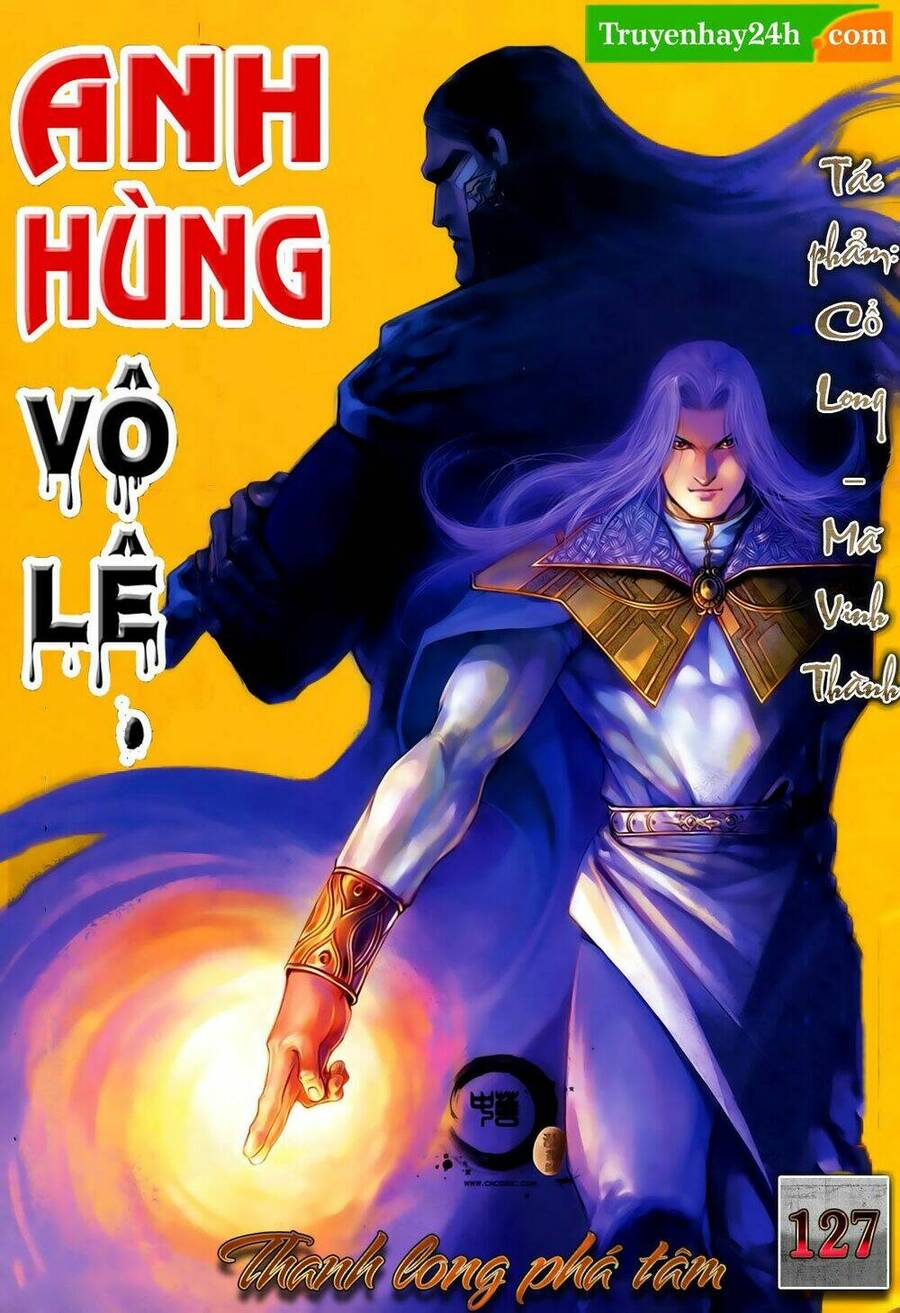 anh hùng vô lệ chapter 127 1