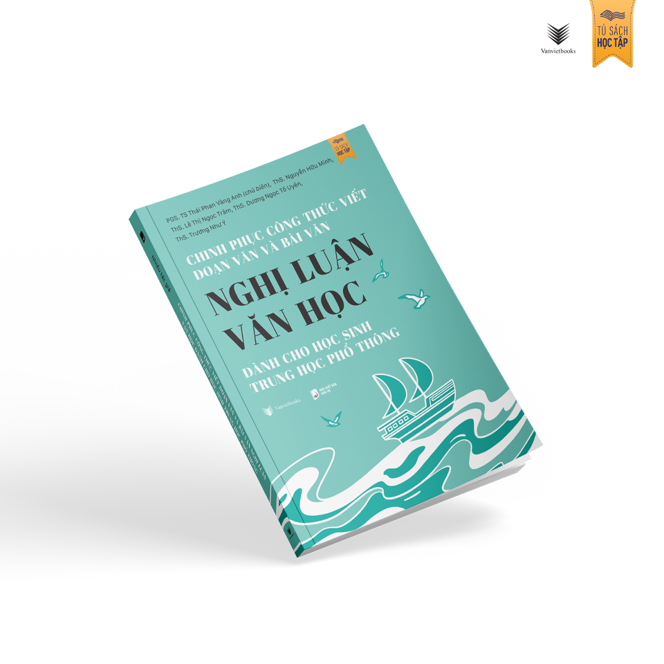 Sách Chinh Phục Công Thức Viết Đoạn Văn Và Bài Văn Nghị Luận Văn Học Dành Cho Học Sinh Trung Học Phổ Thông