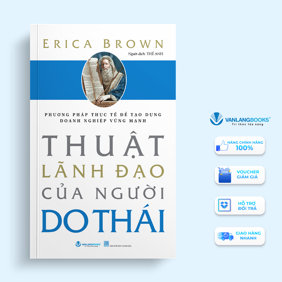 Thuật Lãnh Đạo Của Người Do Thái - Phương Pháp Thực Tế Để Tạo Dựng Doanh Nghiệp Vững Mạnh - Vanlangbooks - Tái Bản 2024