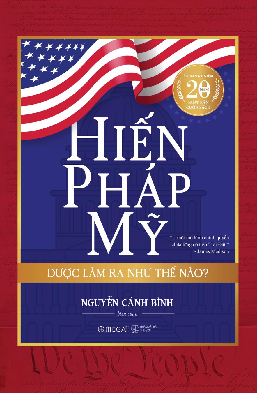 Hiến Pháp Mỹ Được Làm Ra Như Thế Nào?