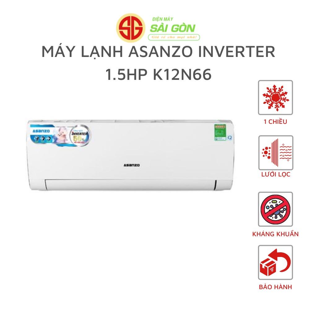 Máy Lạnh Asanzo Inverter 1.5HP K12N66- HÀNG CHÍNH HÃNG SẴN TẠI TP HCM