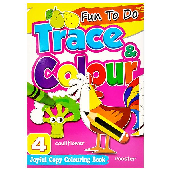 Fun To Do Trace &amp; Colours Book 4