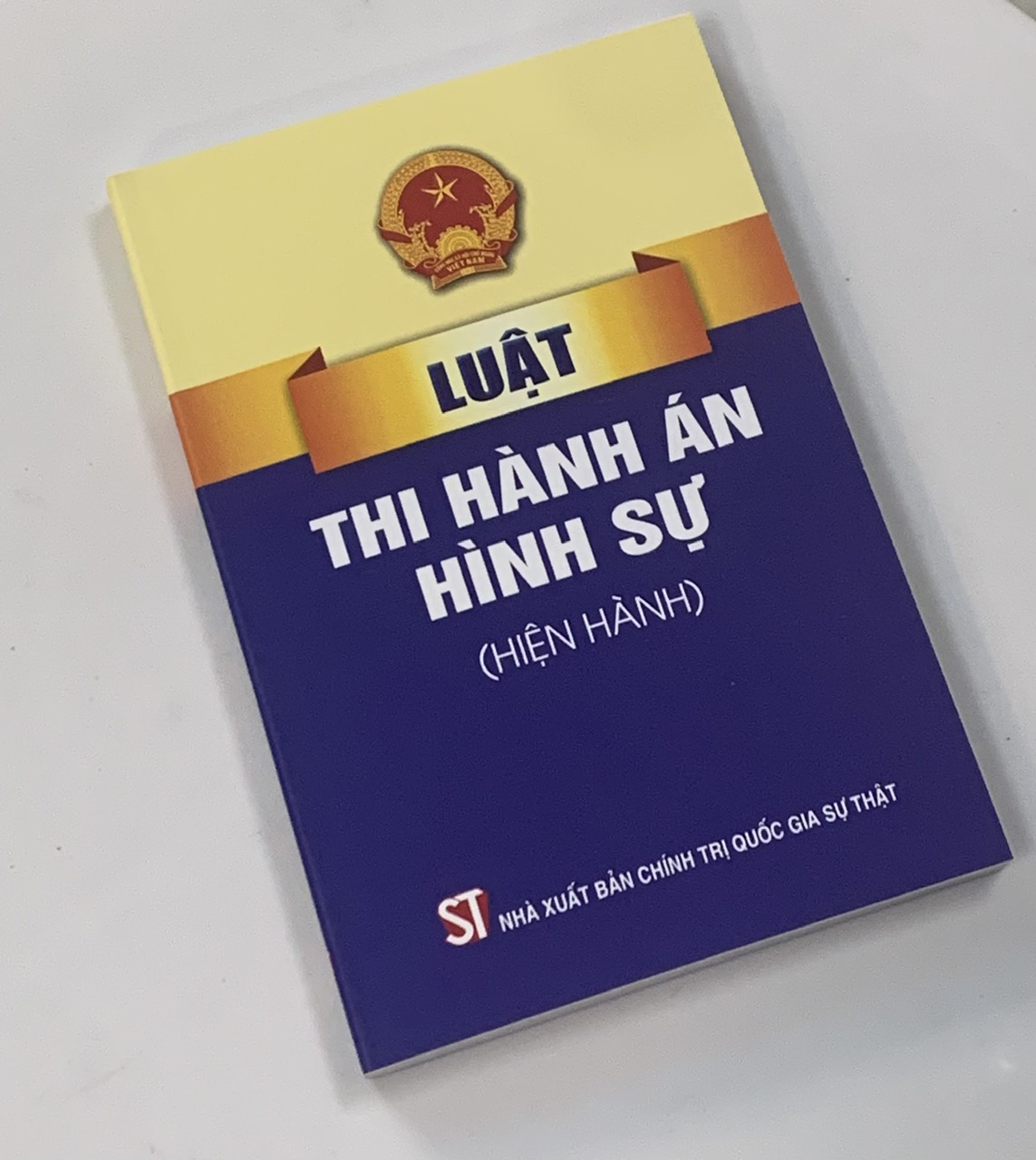 Luật Thi Hành Án Hình Sự (Hiện Hành)