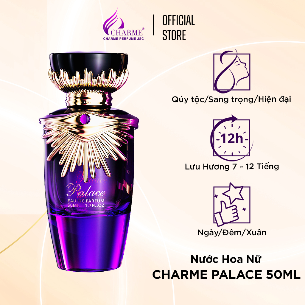 Nước hoa nữ cao cấp, Charme Palace, chính hãng, nốt hương sang trọng, lôi cuốn, toát lên vẻ quý phái, 50ml