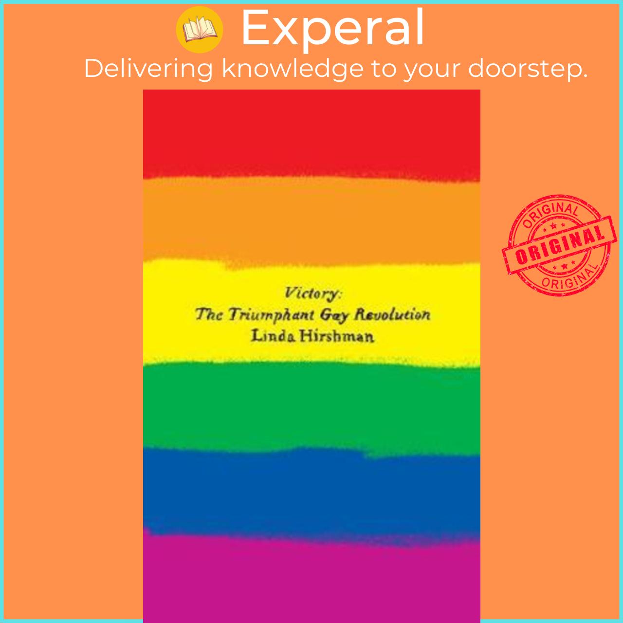 Sách - Victory : The Triumphant Gay Revolution by Linda Hirshman