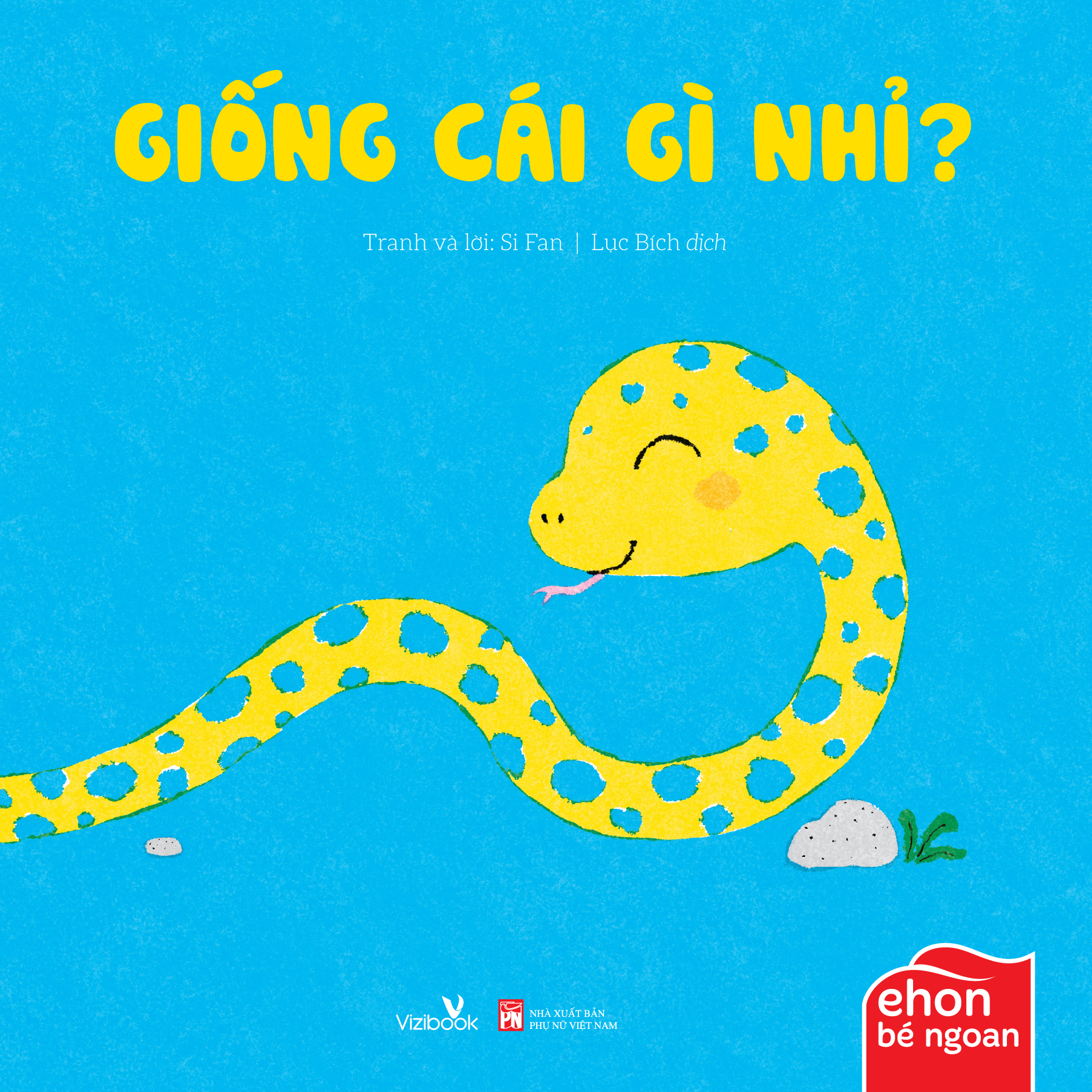 Ehon Bé Ngoan - Giống Cái Gì Nhỉ?