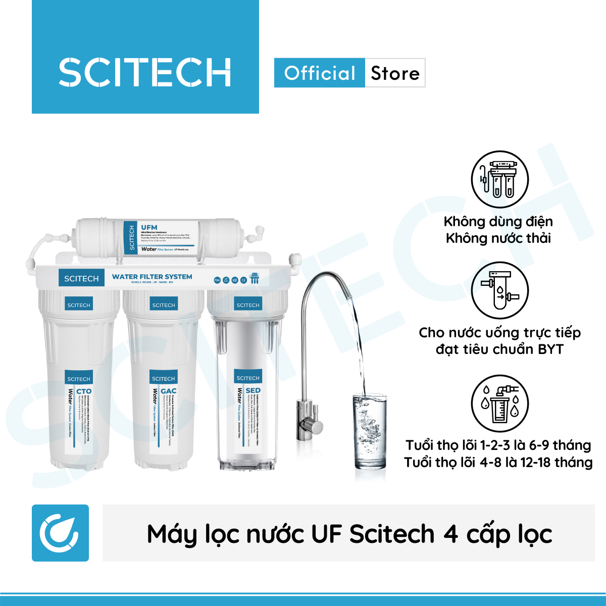 Bộ lọc nước uống công nghệ UF 4 cấp lọc by Scitech - Hàng chính hãng