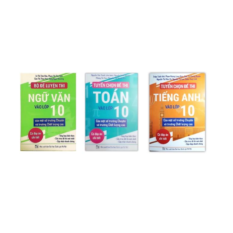 Sách - Combo 3 cuốn Tuyển chọn đề thi toán + văn + anh lớp 10